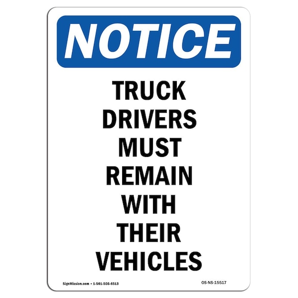 OSHA, 7" Width, Aluminum, 7" W, 10" L, Portrait, Drivers Must Remain With Their Vehicle Sign